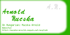 arnold mucska business card